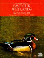 SAVE OUR WETLANDS (Hirschi, Ron. One Earth.) 0385311524 Book Cover