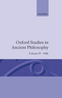 Oxford Studies in Ancient Philosophy: Volume IV 0198249497 Book Cover