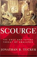 Scourge: The Once and Future Threat of Smallpox 0802139396 Book Cover