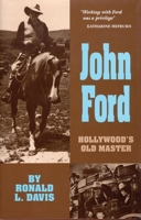 John Ford: Hollywood's Old Master (The Oklahoma Western Biographies , Vol 10) 0806129166 Book Cover