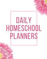 Daily Home school Planners: Lesson Planner for Teachers 1693136414 Book Cover