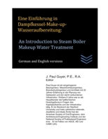 Eine Einf�hrung in Dampfkessel-Make-up-Wasseraufbereitung: An Introduction to Steam Boiler Makeup Water Treatment 167734198X Book Cover