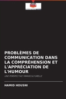 Problèmes de Communication Dans La Compréhension Et l'Appréciation de l'Humour 6203968293 Book Cover