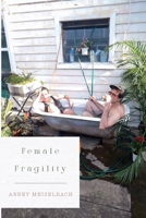 Female Fragility 1800745400 Book Cover
