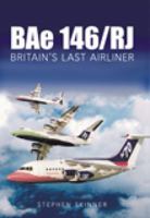 BAe 146/RJ: Britain's Last Airliner 0752435620 Book Cover