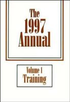 The Annual, 1997 Training, Volume 1 0883904926 Book Cover