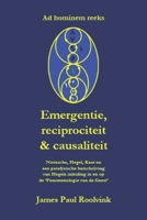 Emergentie, reciprociteit & causaliteit: Nietzsche, Hegel en Kant B0BVC8MXS5 Book Cover
