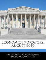Economic Indicators, August 2010 1240626401 Book Cover