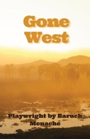 Gone West: A Tragedy in Verse 1971928461 Book Cover