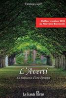 L'Averti: La naissance d'une dynastie - Tome 1 (French Edition) 2349723739 Book Cover