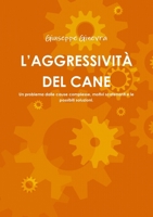 L’AGGRESSIVITÀ DEL CANE 129199047X Book Cover