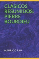 Cl�sicos Resumidos: Pierre Bourdieu 9871719582 Book Cover