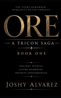 Ore: A Tricon Saga - Book 1 B0H3QS1Y11 Book Cover