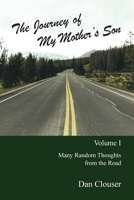 The Journey of my Mother's Son: Volume I 1684862043 Book Cover