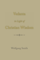 Vedanta in Light of Christian Wisdom B0B36B27PP Book Cover