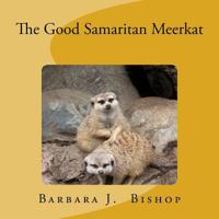 The Good Samaritan Meerkat 1489514783 Book Cover