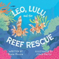 Leo, Lulu, and the Reef Rescue B0FH5BJZDC Book Cover