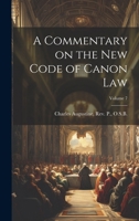 A Commentary On the New Code of the Canon Law, Volume 7 - Primary Source Edition 102179726X Book Cover