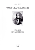 Wolf Graf Baudissin (1789-1878): Life and Legacy (33) 3643906463 Book Cover