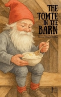 The Tomte in the Barn And Other Bilingual Swedish-English Christmas Stories for Children B0FMJ1KZQX Book Cover