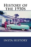 History of the 1950s: InstaRecap 154658854X Book Cover