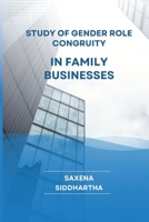 Study of Gender Role congruity in Family businesses 6795864669 Book Cover