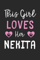 This Girl Loves Her Nekita: Lined Journal, 120 Pages, 6 x 9, Funny Nekita Gift Idea, Black Matte Finish (This Girl Loves Her Nekita Journal) 1673521266 Book Cover