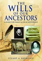The Wills of Our Ancestors 1848847858 Book Cover