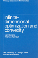 Infinite-Dimensional Optimization and Convexity (Chicago Lectures in Mathematics) 0226199886 Book Cover