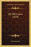 My Old Letters 1018673059 Book Cover