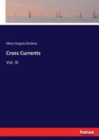 Cross Currents: Vol. III 3337066992 Book Cover