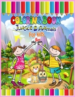 Coloring Book Jungle & Animals for Kids: A Cute Farm Animal Coloring Book for Kids (Coloring Books for Kids) B08HJ534G5 Book Cover