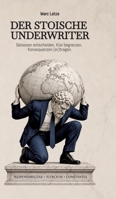Der stoische Undwriter: Gelassen entscheiden. Klar begrenzen. Konsequenzen (er)tragen (German Edition) 3384999053 Book Cover