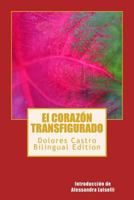 El corazon transfigurado: The Transfigured Heart 0971149690 Book Cover