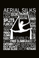 Aerial Silks Notebook:: Aerialist Practice Writing Diary Ruled Lined Pages Book 120 Pages 6 x 9 Gift for aerial silk aerial hoop 1677178620 Book Cover