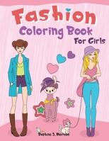 Fashion Coloring Book for Girls: Fun Coloring Pages for Girls and Teens With Gorgeous Fashion Style and Other Cute Designs - Oh, and Llamas! B08Z2MDHCW Book Cover