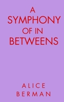 A Symphony of In Betweens 9357740503 Book Cover