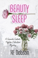 Beauty Sleep: A Cressida Carlisle Psychic Detective Mystery (Cressida Carlisle Psychic Detective Mysteries) 064591455X Book Cover