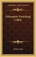Extempore Preaching 1104746786 Book Cover