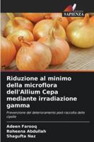Riduzione al minimo della microflora dell'Allium Cepa mediante irradiazione gamma 6209278019 Book Cover