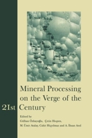 Mineral Processing on the Verge of the 21st Century: Proceedings of the 8th International Mineral Processing Symposium, Antalya, Turkey, 16-18 October 9058091724 Book Cover