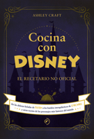 Cocina con Disney: El recetario no oficial 8418538775 Book Cover