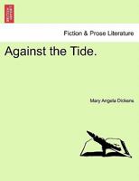 Against the Tide. 1241199027 Book Cover
