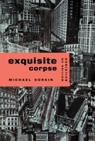 Exquisite Corpse: Writing on Buildings 0860916871 Book Cover