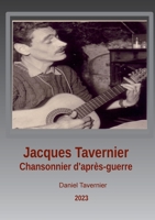 Jacques Tavernier chansonnier d'après guerre: Caviar ou lentilles 2322142921 Book Cover