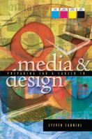 Preparing for a Career in Media and Design 0132288885 Book Cover