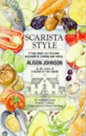 Scarista Style: Free Range and Humane Approach to Cooking and Eating 0575039078 Book Cover