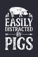Easily Distracted by Pigs: Pig Lined Notebook, Journal, Organizer, Diary, Composition Notebook, Gifts for Girls, Boys, Women, Men and Farmers 1705994059 Book Cover