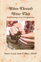 When Threads Wear Thin 0359610315 Book Cover