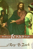 Teaching As Jesus Taught 0801099404 Book Cover